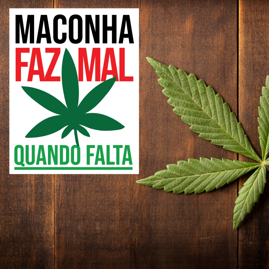 Placa decorativa Maconha Faz Mal Quando Falta - Imagem 2